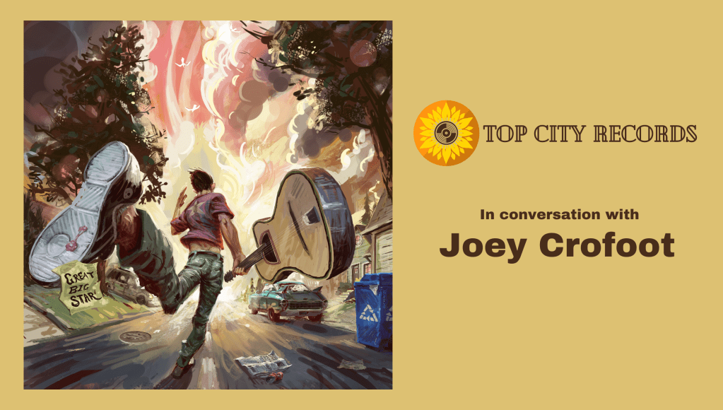 In Conversation w/Joey Crofoot: Great Big Star&nbsp;single
